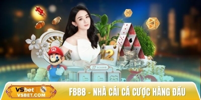 FB88 - Nhà cái cá cược hàng đầu, trả thưởng cực tốc độ